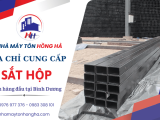 Nhà máy tôn Hồng Hà - Địa chỉ cung cấp sắt hộp uy tín Bình Dương